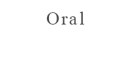 Oral